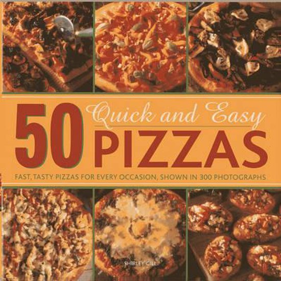 50 Quick And Easy Pizzas - cover