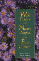 Wild Plants & Native Peoples of the Four Corners