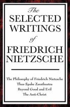 The Selected Writings of Friedrich Nietzsche