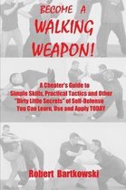 Become a Walking Weapon!