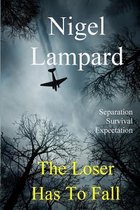 The Loser Has To Fall