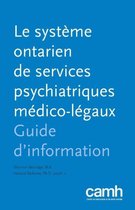 Le systeme ontarien de services psychiatriques medico-legaux