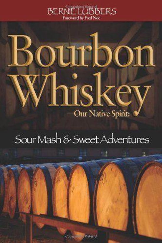 Bourbon Whiskey Our Native Spirit - cover