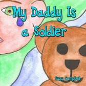 My Daddy Is a Soldier
