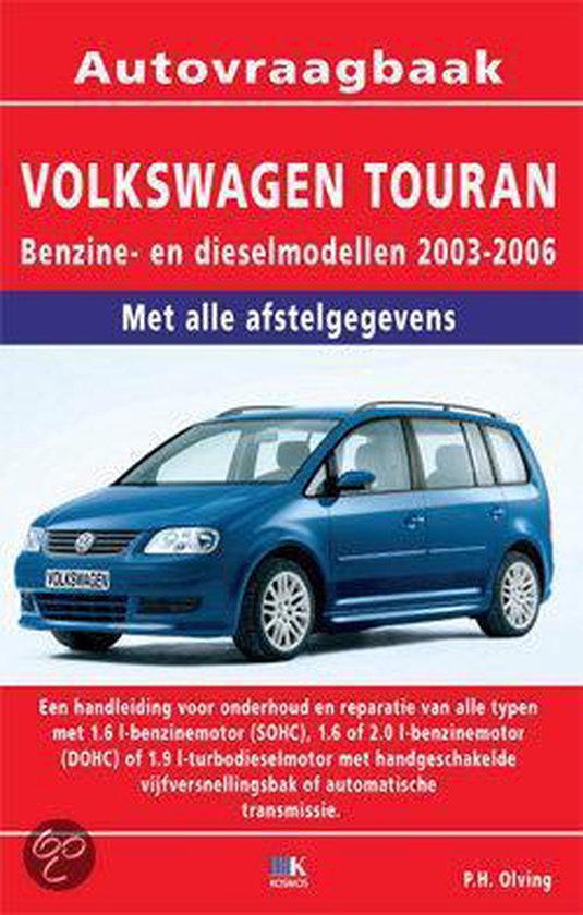 Cover van het boek 'Autovraagbaak Volkswagen Touran' van P.H. Olving