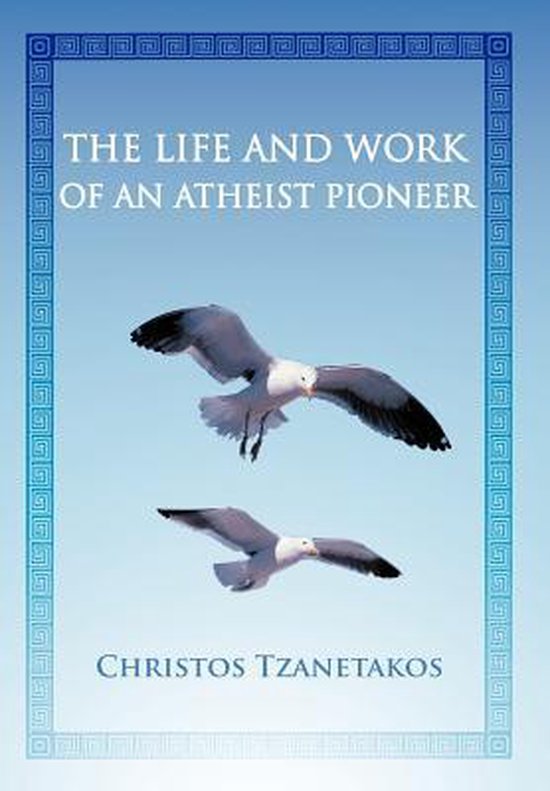 The Life and Work of an Atheist Pioneer - cover