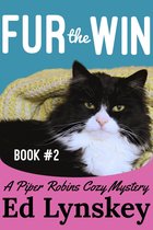 Piper & Bill Robins Cozy Mystery Series 2 - Fur the Win