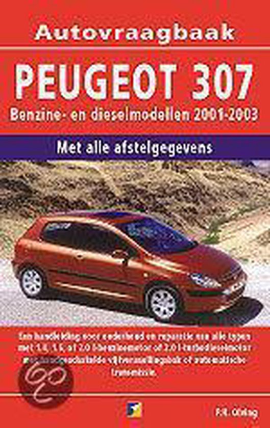 Cover van het boek 'Vraagbaak Peugeot 307 / Benzine en dieselmodellen 2001-2003'