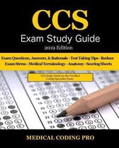 CCS Exam Study Guide - 2019 Edition