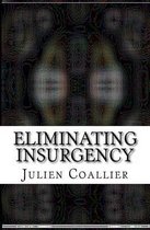 Eliminating Insurgency