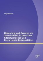 Bedeutung und Grenzen von Sprachvielfalt in deutschen Literaturmuseen und literarischen Gedenkstätten