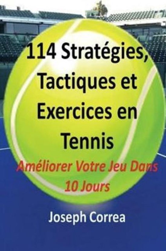 114 Strategies, Tactiques, Et Exercices En Tennis - cover