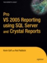 Pro VS 2005 Reporting using SQL Server and Crystal Reports