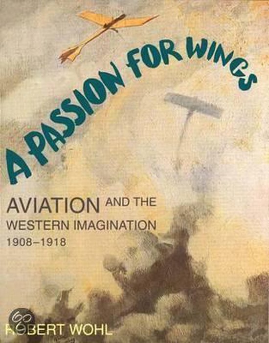A Passion for Wings - Aviation & the Western Imagination 190 ... - cover