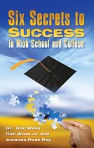 Six Secrets to Success for High School and College