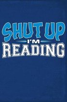 Shut Up I'm Reading