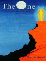 The One : A Tale Of An Amazing Spiritual Quest