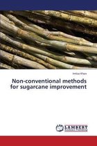 Non-Conventional Methods for Sugarcane Improvement
