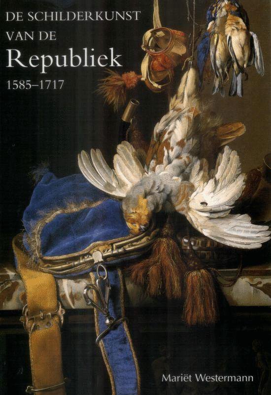 9789059471535 - Schilderkunst Van De Republiek 1585 - 17
