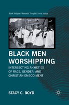 Black Religion/Womanist Thought/Social Justice - Black Men Worshipping