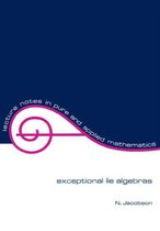 Lecture Notes in Pure and Applied Mathematics - Exceptional Lie Algebras