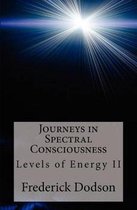 Boekomslag met een heldere lichtstraal tegen een zwarte achtergrond en de titel Journeys in Spectral Consciousness.