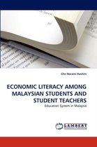 Economic Literacy Among Malaysian Students and Student Teachers
