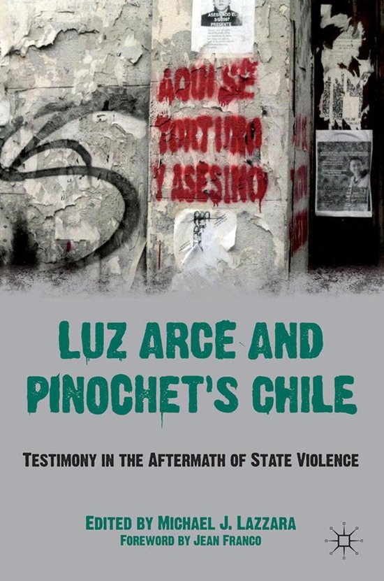 Luz Arce and Pinochet's Chile - cover
