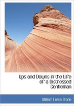 Ups and Downs in the Life of a Distressed Gentleman