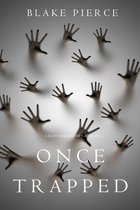 A Riley Paige Mystery 13 - Once Trapped (A Riley Paige Mystery—Book 13)