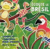 Teca Calazans - Ecoute Le Bresil - Chants Et Comptines Pour Enfant (CD)