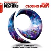 Crowd Pleasers - Ibiza Closing Party