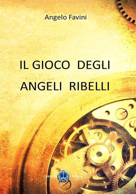 Il gioco degli angeli ribelli - cover