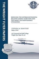 Reducing the Intercontinental Ballistic Missile Alert Rate and the Impact on Maintenance Utilization