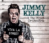 Jimmy Kelly & The Street Orchestra - Viva La Street (CD)