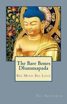 The Bare Bones Dhammapada