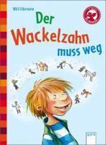 Der Wackelzahn muss weg