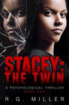 Book 2 1 - Stacey:The Twin A Psychological Thriller
