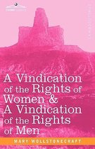 A Vindication of the Rights of Women & a Vindication of the Rights of Men