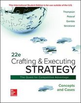 Complete Test Bank Crafting and Executing Strategy Concepts and Cases 22nd Edition Thompson  Questions & Answers with rationales (Chapter 1-12)