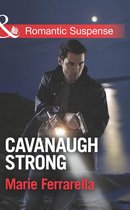 Cavanaugh Strong (Mills & Boon Romantic Suspense) (Cavanaugh Justice - Book 28)