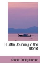 A Little Journey in the World