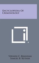 Encyclopedia of Criminology