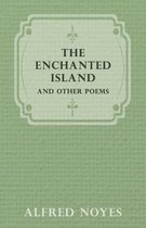 The Enchanted Island, And Other Poems