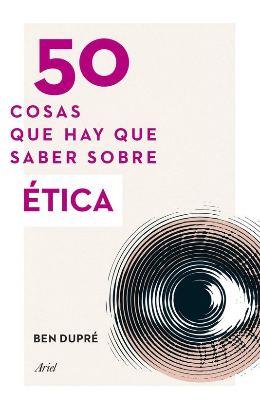 50 cosas - 50 cosas que hay que saber sobre Ética (ebook), Ben Dupre |  9788434414921 |... | bol.com