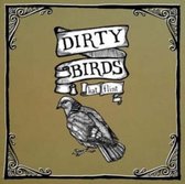 Dirty Birds