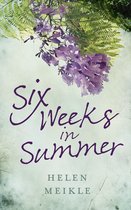 Six Weeks in Summer