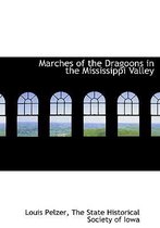 Marches of the Dragoons in the Mississippi Valley