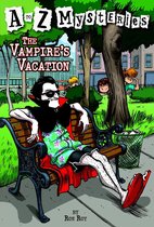 A to Z Mysteries 22 - A to Z Mysteries: The Vampire's Vacation