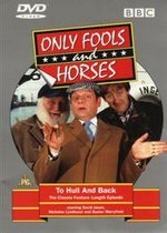 Only Fools & Horses: To Hull And Back